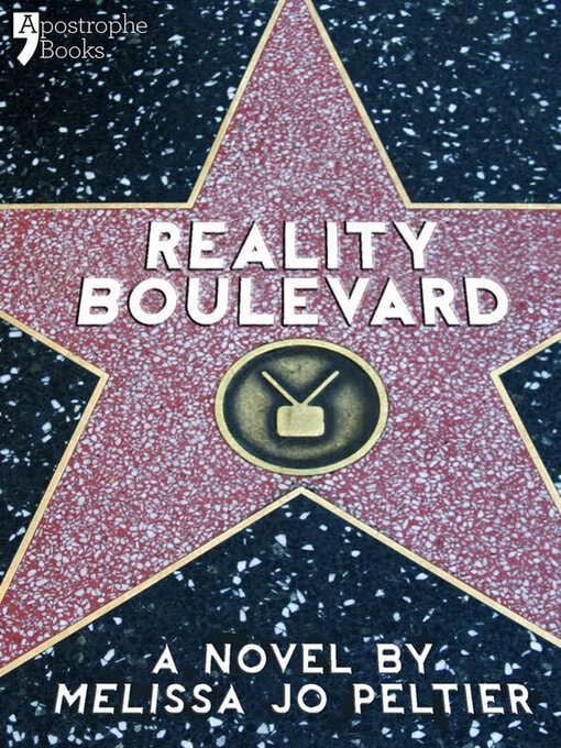 Title details for Reality Boulevard by Melissa Jo Peltier - Available